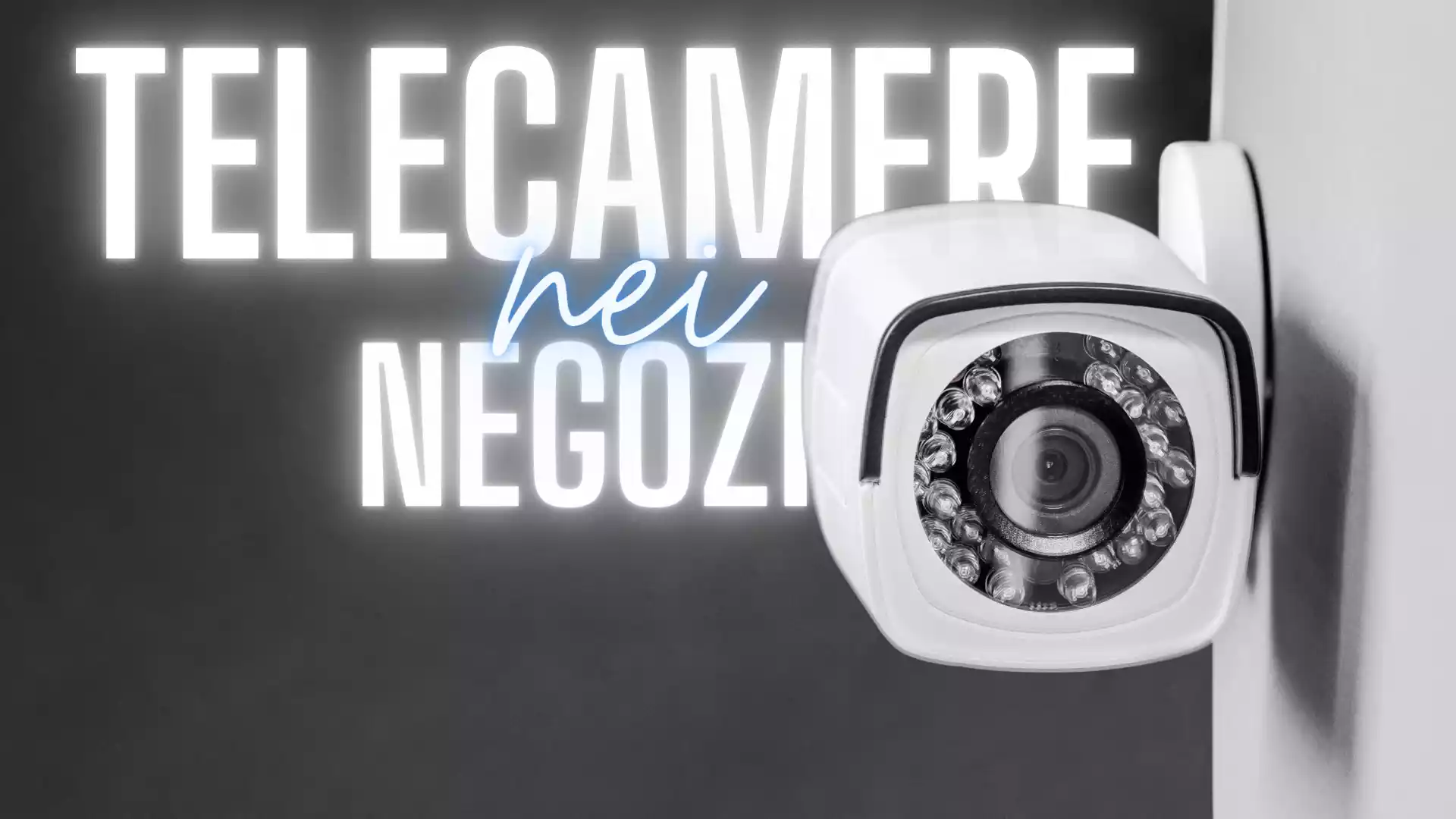 telecamere nei negozi